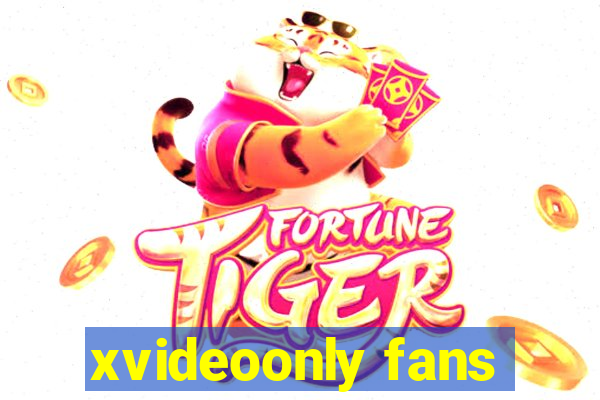 xvideoonly fans